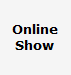 Online
Show